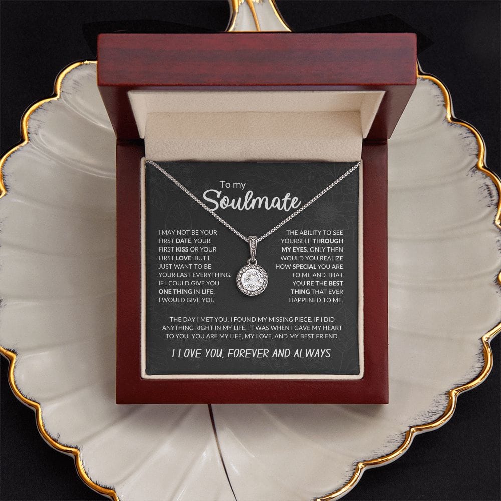 To My Soulmate | Your Last Everything | Eternal Hope Necklace